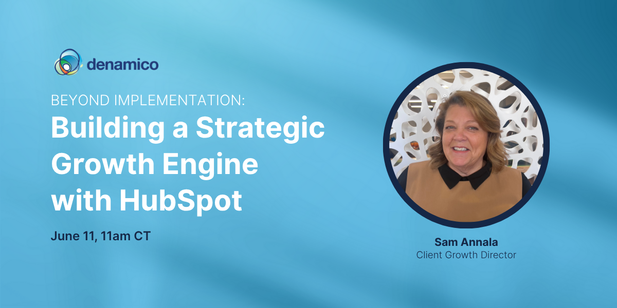 Beyond Implementation Building a Strategic Growth Engine with HubSpot Webinar Beyond Implementation Building a Strategic Growth Engine with HubSpot Webinar